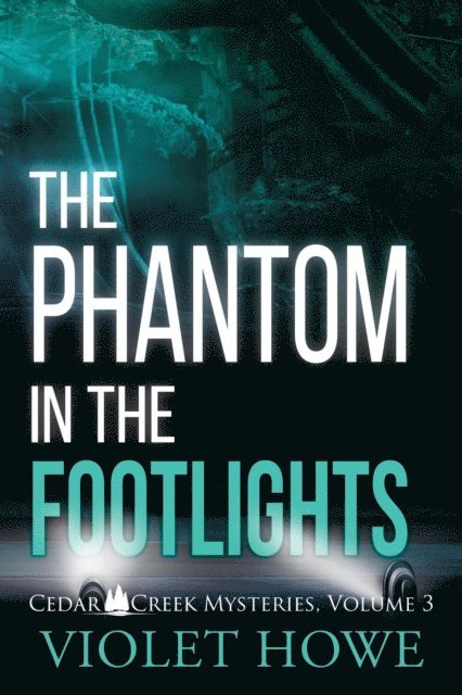 Violet Howe - Phantom in the Footlights, E-bok