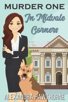Alexandra Hawthorne - Murder One in Midvale Corners, Häftad