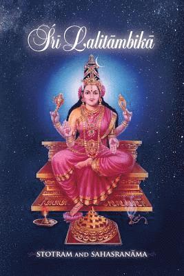 Swami Nityananda - Sri Lalitambika: Stotram and Sahasranama, Häftad. Tillgänglighet: Lägg i varukorg