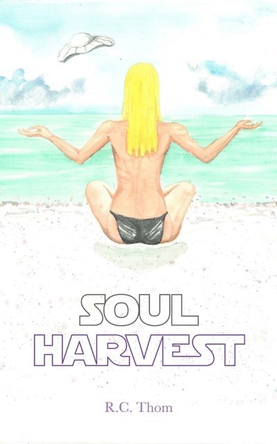 Rachel c Thompson - Soul Harvest, E-bok