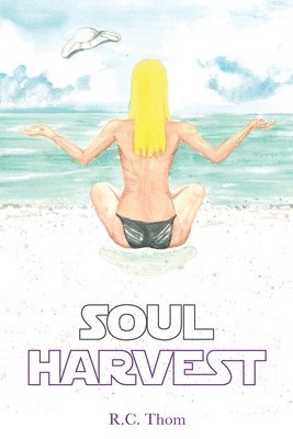 Rachel C Thompson - Soul Harvest, Häftad