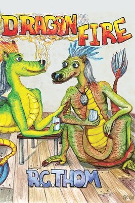 Rachel C Thompson - Dragon Fire, Häftad