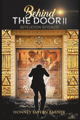 Honney Lavern Barner - Behind the Door II: Revelation Revealed, Häftad