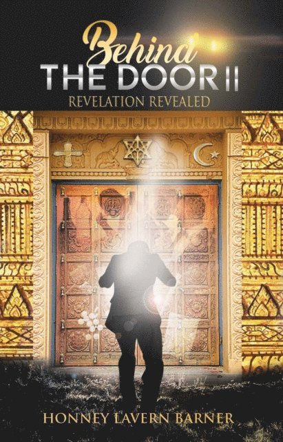 Honney Lavern Barner - Behind the Door II: Revelation Revealed, E-bok