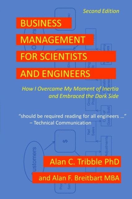 Alan C Tribble - Business Management for Scientists and Engineers, E-bok