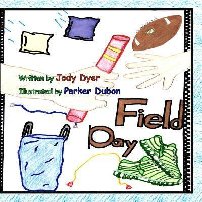 Jody Dyer - Field Day, Häftad. Tillgänglighet: Lägg i varukorg