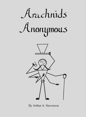 Arthur A Stevenson - Arachnids Anonymous, Inbunden. Tillgänglighet: Tillfälligt slut