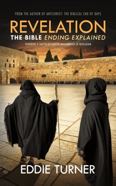 Eddie Turner - Revelation: The Bible Ending Explained, E-bok
