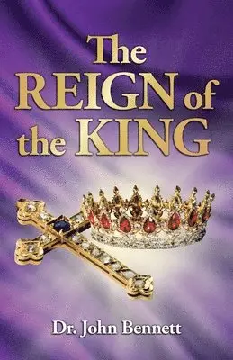 John Bennett - Reign of the King, Häftad. Tillgänglighet: Tillfälligt slut