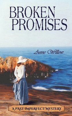 Anne Willow - Broken Promises, Häftad