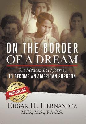 Edgar H Hernandez - On the Border of a Dream, Inbunden