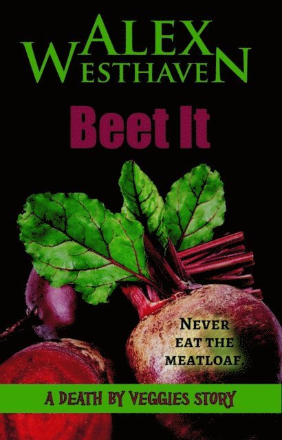 Alex Westhaven - Beet It, E-bok