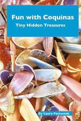 Laura Pastuszek - Fun with Coquinas: Tiny Hidden Treasures, Häftad