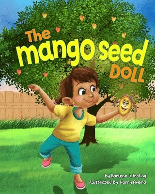 Karlene J. Froling - The Mango Seed Doll, Häftad