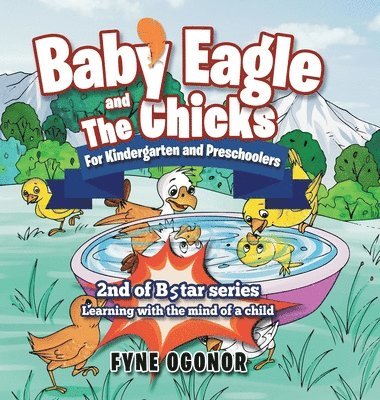 Fyne Ogonor - Baby Eagle and The Chicks for Kindergarten and Preschoolers, Inbunden