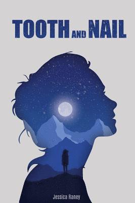 Jessica Raney - Tooth and Nail, Häftad