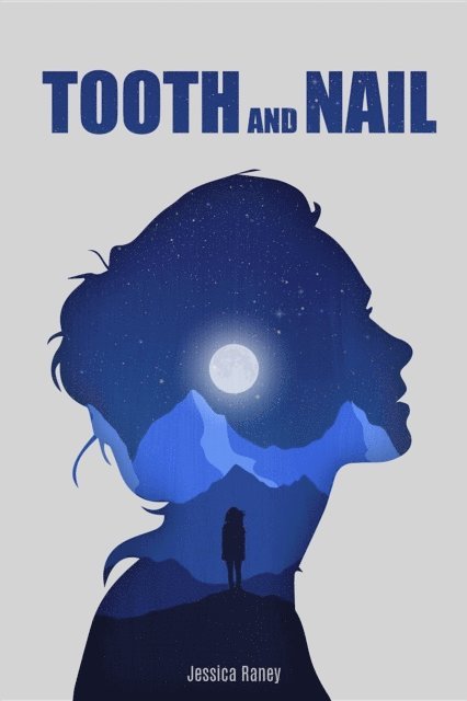 Jessica Raney - Tooth and Nail, E-bok