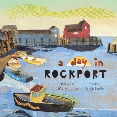 S D Kelly - Day in Rockport, Häftad. Tillgänglighet: Lägg i varukorg
