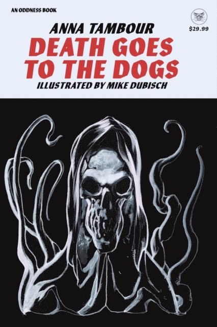 ANNA TAMBOUR - DEATH GOES TO THE DOGS, E-bok