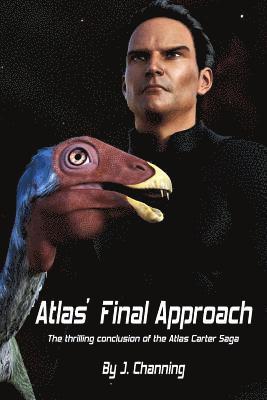 J. Channing - Atlas' Final Approach, Häftad