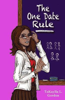 Takaylla L. Gordon - The One Date Rule, Häftad