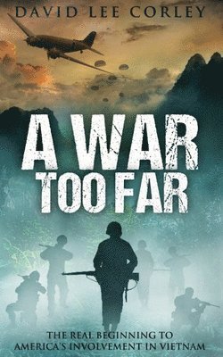 David Lee Corley - War Too Far, Häftad