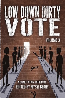 Mysti Berry - Low Down Dirty Vote Volume 3, Häftad