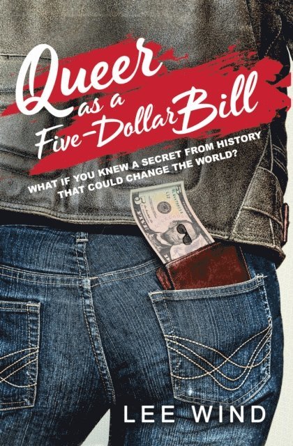 Lee Wind - Queer as a Five-Dollar Bill, E-bok