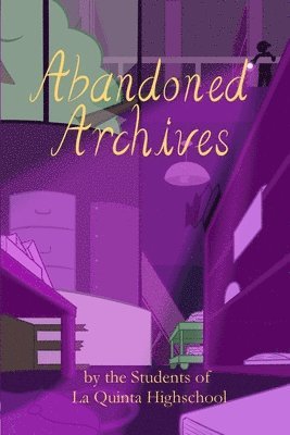 Students of La Quinta High School, Amanda Lapera - Abandoned Archives, Häftad