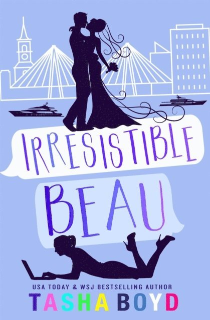 Natasha Boyd, Tasha Boyd - Irresistible Beau, E-bok