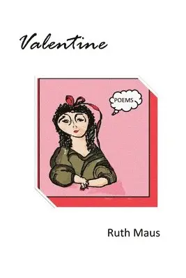 Ruth Maus - Valentine, Häftad. Tillgänglighet: Lägg i varukorg