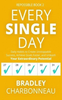 Bradley Charbonneau - Every Single Day, Inbunden. Tillgänglighet: Lägg i varukorg