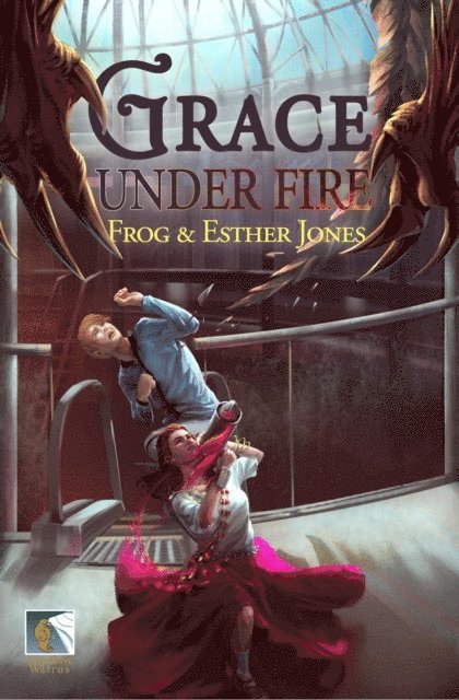 ESTHER JONES, FROG JONES - Grace Under Fire, E-bok