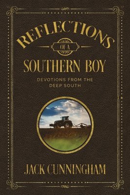 Jack Cunningham - Reflections of a Southern Boy, Häftad. Tillgänglighet: Lägg i varukorg