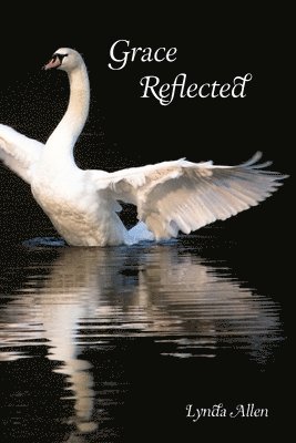 Lynda Allen - Grace Reflected, Häftad