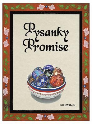 Cathy Witbeck - Pysanky Promise, Inbunden. Tillgänglighet: Lägg i varukorg
