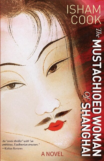 Isham Cook - Mustachioed Woman of Shanghai, E-bok