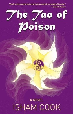 Isham Cook - Tao of Poison, Häftad