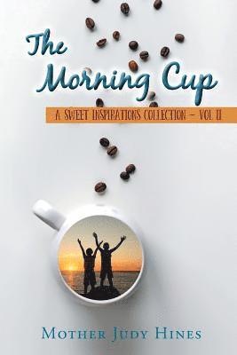 Mother Judy Hines - The Morning Cup: A Sweet Inspirations Collection Vol II, Häftad