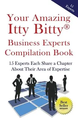 Anthony Camacho, Barbara Starley, Carey McLean - Your Amazing Itty Bitty Business Experts Compilation Book, Häftad. Tillgänglighet: Lägg i varukorg