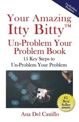 Ana del Castillo - Your Amazing Itty Bitty(TM) Un-Problem Your Problem Book, Häftad. Tillgänglighet: Lägg i varukorg