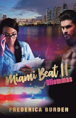 Frederica Burden - Miami Beat II: Dilemmas, Häftad