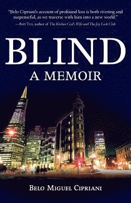 Belo Miguel Cipriani - Blind: A Memoir, Häftad. Tillgänglighet: Lägg i varukorg