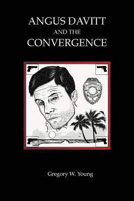 Gregory W. Young - Angus Davitt and the Convergence, Häftad. Tillgänglighet: Lägg i varukorg
