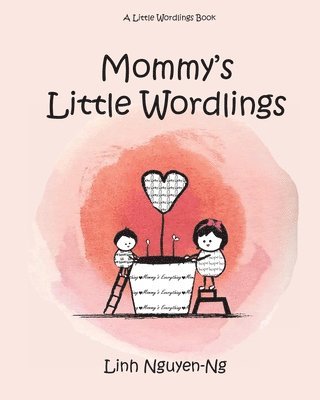 Linh Nguyen-Ng - Mommy's Little Wordlings, Häftad