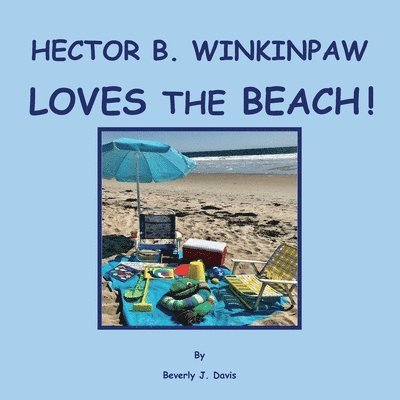 Beverly Davis - Hector B. Winkinpaw Loves the Beach!, Häftad