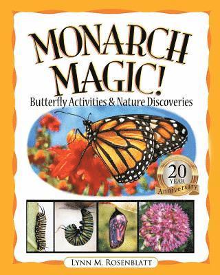 Lynn Rosenblatt - Monarch Magic! Butterfly Activities & Nature Discoveries, Häftad. Tillgänglighet: Lägg i varukorg