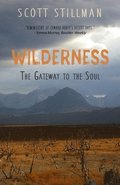 Wilderness, The Gateway To The Soul