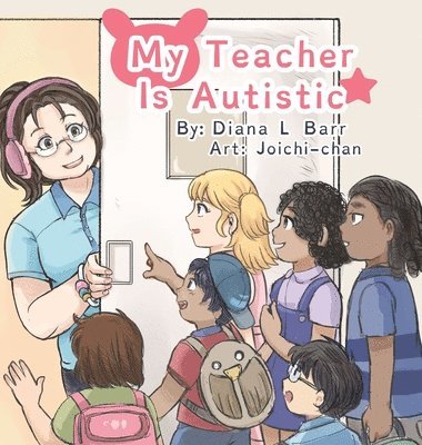 Diana L Barr, Bitsy J E Tandem - My Teacher Is Autistic, Inbunden. Tillgänglighet: Lägg i varukorg