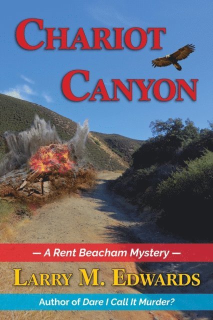 Larry Edwards - Chariot Canyon: A Rent Beacham Mystery, E-bok